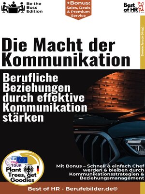 cover image of Die Macht des Wortes – Berufliche Beziehungen durch effektive Kommunikation stärken